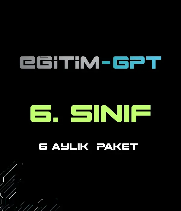 EğitimGPT 6.SINIF 6 AYLIK PAKET