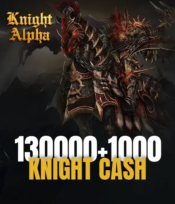 130000+ 1000 Bonus Knight Chash