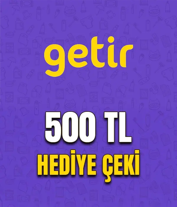 Getir 500 TL Hediye Çeki