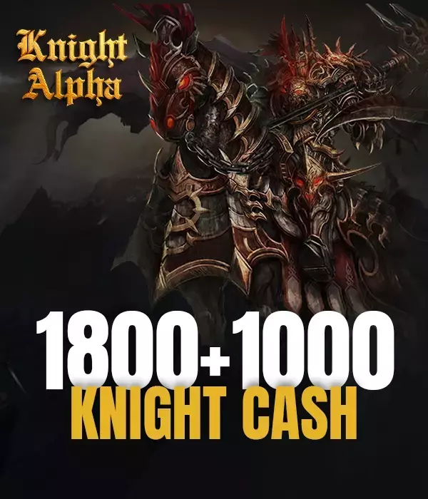 1800 + 1000 Bonus Knight Chash